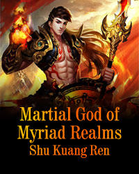 Martial God of Myriad Realms